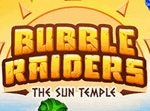 Bubble Raiders The Sun Temple