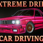Extreme Drift Car Driving